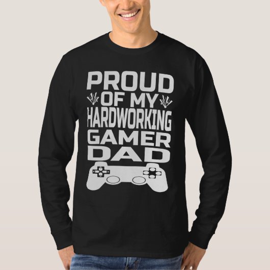 Father's Day Show Your Pride in Your Hardworking G T-Shirt (Vorderseite)