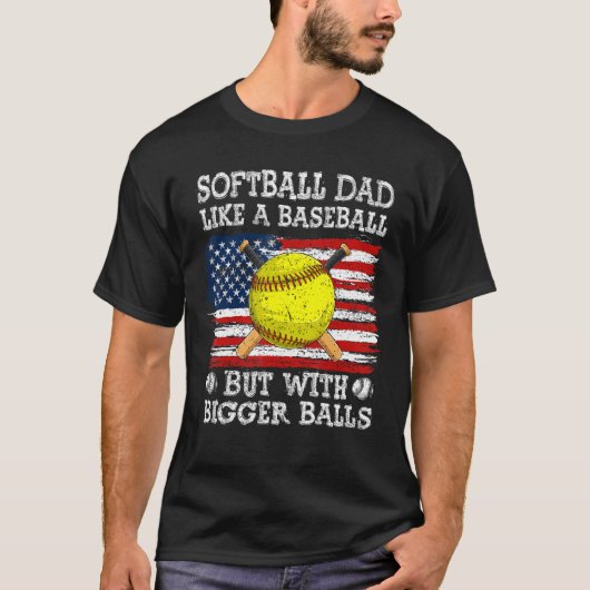 Fathers Day Softball Dad Like A Baseball Dad US Fl T-Shirt (Vorderseite)