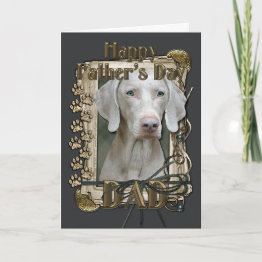 Fathers Day - Stone Paws - Weimeraner Karte (Vorderseite)