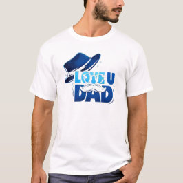 father's day T-Shirt