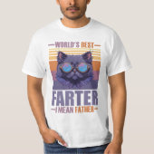 Fathers Day World's best farter i mean father T-Shirt (Vorderseite)