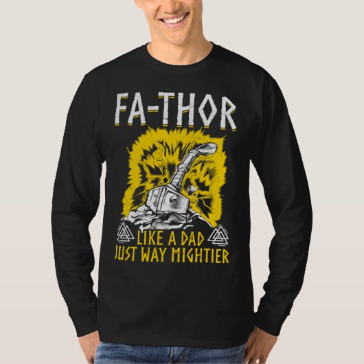 Fathor Like A Dad Just Way Mightier Father s Day T-Shirt (Vorderseite)