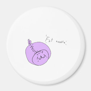 Fatnoodultra Magnet