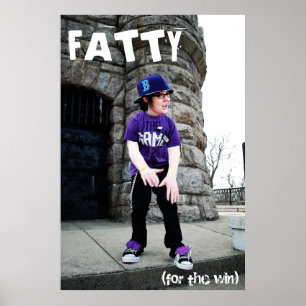 FattyFTW Plakat