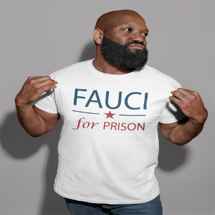 Fauci für Gefangenschaft Anti-Fauci-Slogan T-Shirt