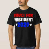 Fauci für Präsident 2020 T-Shirt (Vorderseite)