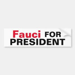 Fauci für Präsident Autoaufkleber