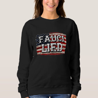 Fauci Lied People starb Feuer Fauci Sweatshirt