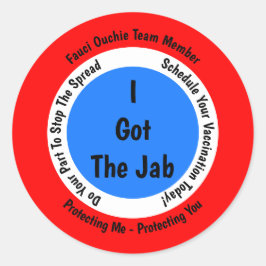 Fauci Ouchie Impfung Ich Got Jab Runder Aufkleber