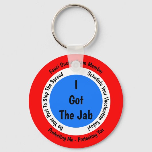 Fauci Ouchie Impfung Ich Got Jab Schlüsselanhänger (Vorderseite)