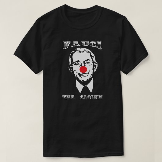 FAUCI THE CLOWN T - Shirt (Design vorne)