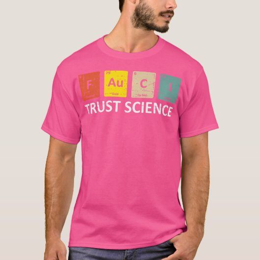 Fauci Trust Science Periodic Table - Team Doctor A T-Shirt (Vorderseite)
