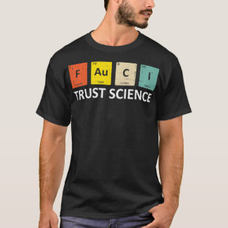 Fauci Vertraut Wissenschaft Periodensystem  Teamar T-Shirt