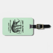 Faulenzen bin ich langsam? gepäckanhänger (Vorderseite horizontal)