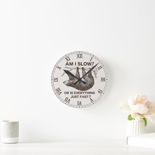 Faulenzen bin ich langsam? runde wanduhr (Zuhause)