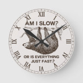 Faulenzen bin ich langsam? runde wanduhr (Vorderseite)