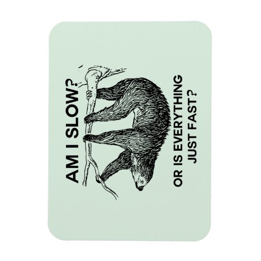 Faulenzen? Magnet (Vertikal)