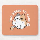 Fauler Katzen-Attitüde – Zu Langweilig, um sich zu Mousepad (Vorne)
