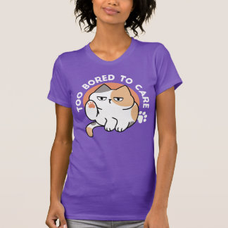 Fauler Katzen-Attitüde – Zu Langweilig, um sich zu T-Shirt