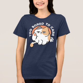 Fauler Katzen-Attitüde – Zu Langweilig, um sich zu Tri-Blend Shirt