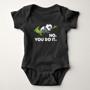 Fauler Panda - Nein, du machst das Baby Strampler
