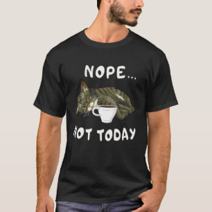Fauler schlafender Kater mit Kaffee Nein, heute ni T-Shirt