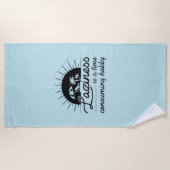 Faulheit ist eine Zeit, die Hobby konsumiert Strandtuch (Vorderseite)