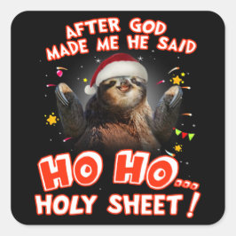 Faulth, nachdem Gott mich gemacht hat, sagte er, e Quadratischer Aufkleber