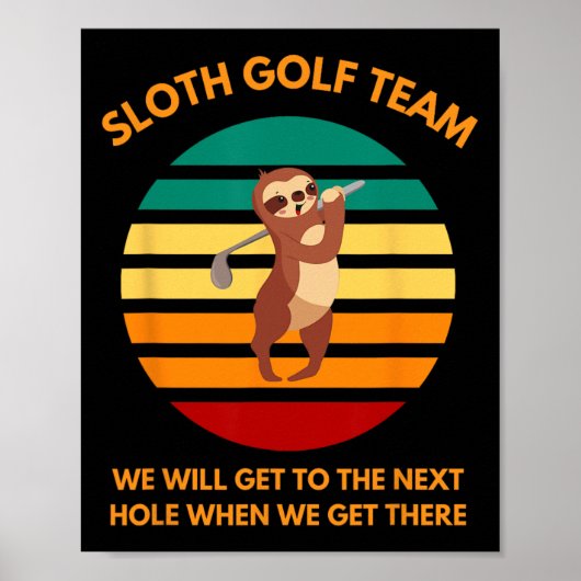 Faultier Golf Team Langsame Golfer Lustige Golf-Fa Poster (Vorne)