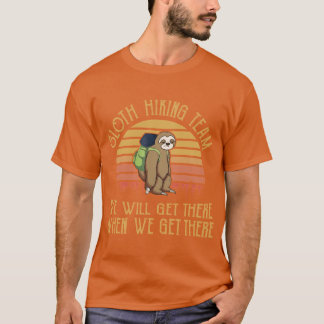 Faultier Hikingeam Wir werden lustiges Camping lus T-Shirt