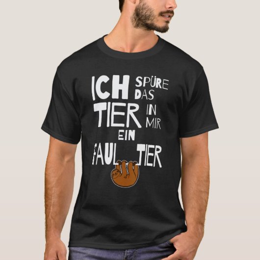 Faultier in Mir sagt Idee T-Shirt (Vorderseite)