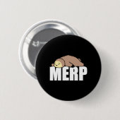 Faultier Internet Dank Meme Merp Button (Vorne & Hinten)