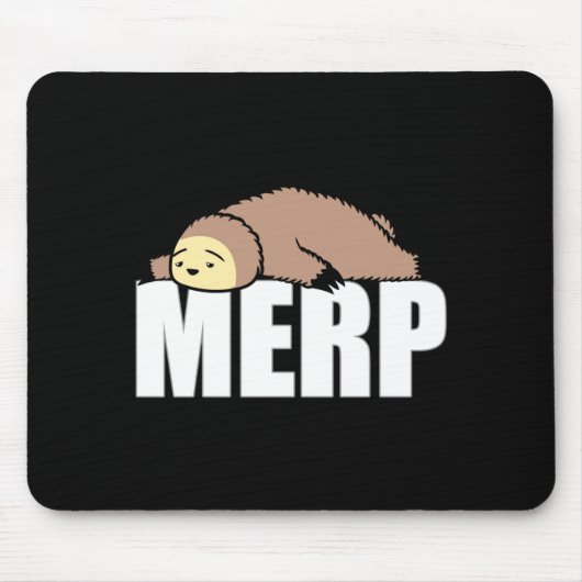 Faultier Internet Dank Meme Merp Mousepad (Vorne)