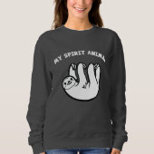 Faultier ist mein Geist Sweatshirt (Vorderseite)
