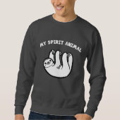 Faultier ist mein Geist Sweatshirt (Vorderseite)