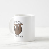 Faultier Lebe Langsam Lustiger Becher Kaffeetasse (Vorderseite Links)