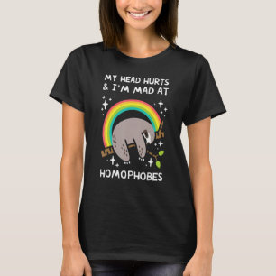 Faultier Mein Kopf tut weh und ich bin wütend auf T-Shirt