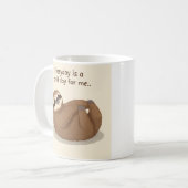 Faultier-Mentalität Kaffeetasse (Vorderseite Links)