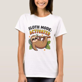 FAULTIER-MODUS: AKTIVIERT T-Shirt