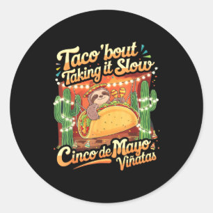 Faultier-Taco, das heißt, langsame Cinco-de-Mayo-S Runder Aufkleber