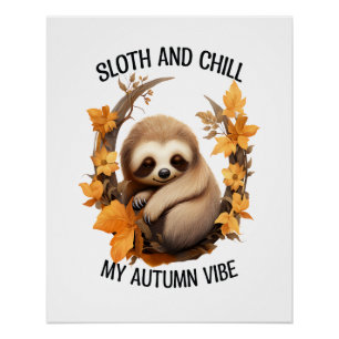 Faultier und chill meine Herbststimmung Poster