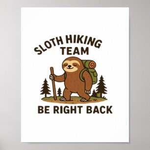 Faultier-Wanderteam � Bin gleich wieder da Lustig Poster