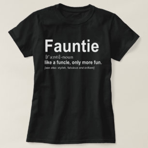 Fauntie T-Shirt