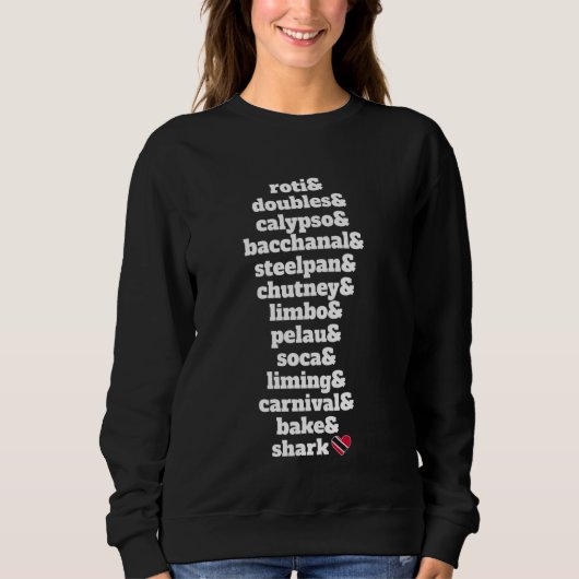 Fave Trini Things - Trinidad und Tobago Trini Patr Sweatshirt (Vorderseite)