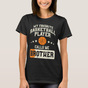 Favorit Basketball Spieler Bruder Familie Baller B T-Shirt