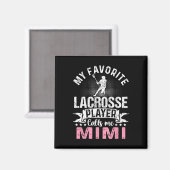 Favorit Lacrosse Player ruft Mimi Funny Magnet (Vorderseite/Rückseite)