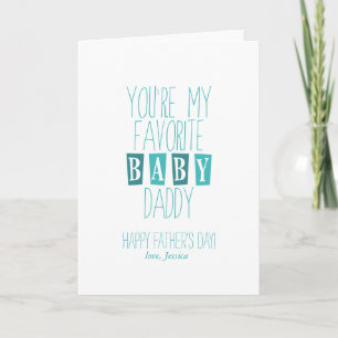 Favorite Baby Daddy   Vatertag Karte