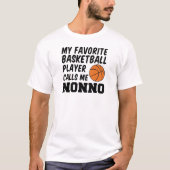 Favorite Basketball Player ruft mich Nonno auf T-Shirt (Vorderseite)