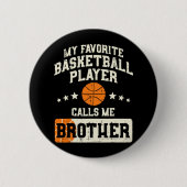 Favorite Bysketbyll Player Brother Family Byller B Button (Vorderseite)