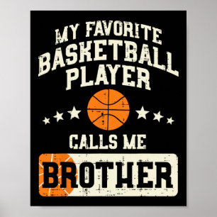 Favorite Bysketbyll Player Brother Family Byller B Poster